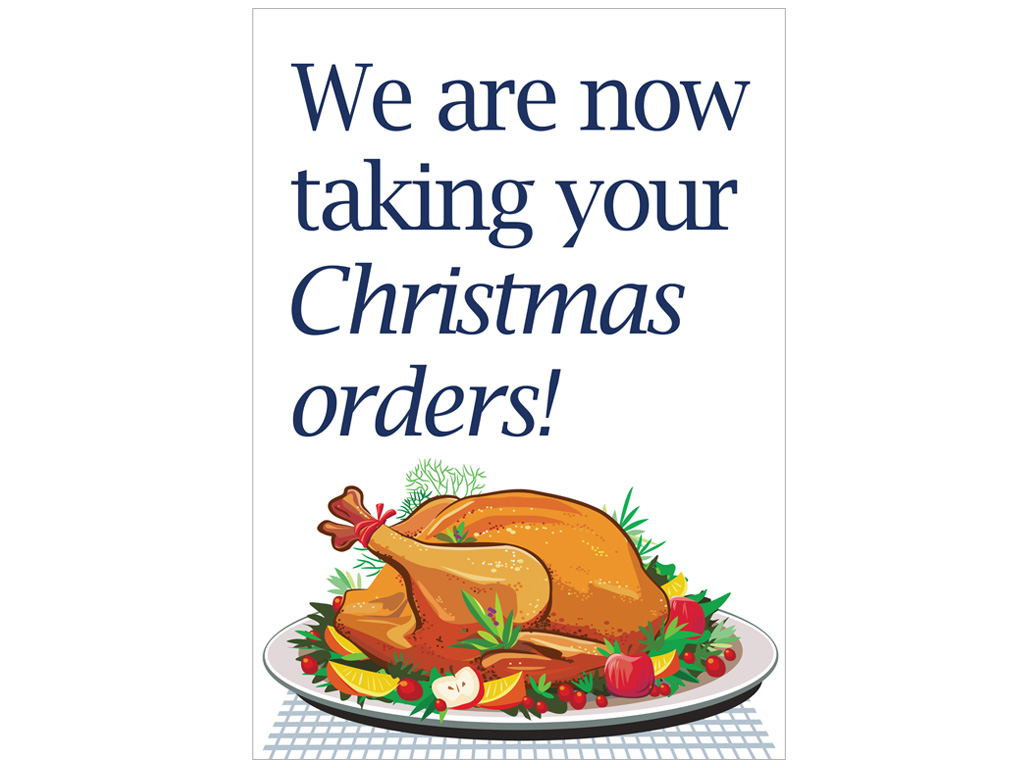 WE ARE NOW TAKING YOUR CHRISTMAS ORDERS POSTER