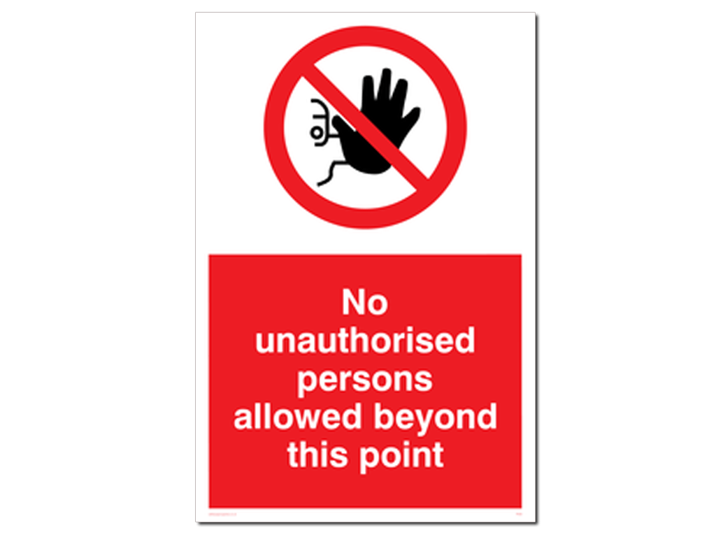 NO UNAUTHORISED PERSONS A4 WALL SIGN